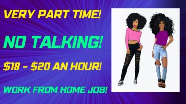 No Talking Work From Home Job Part Time Online Job $18-$20 An Hour  Remote Job