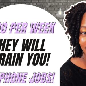 Make $800 Per Week - And They'll Train You Too?!