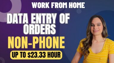 Up To $23.33 Hour Non-Phone Work From Home Job Entering Orders Into The System | No Degree Needed