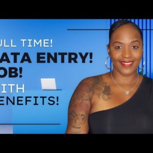 NEW DATA ENTRY Work From Home Job! Full Time With Benefits!