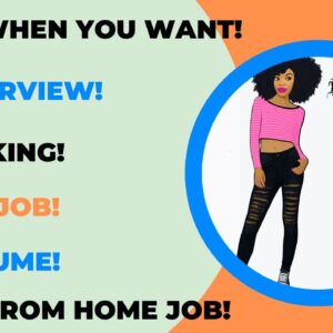 Work When You Want! No Talking! No Interview! No Resume! Work From Home Job Make Money Online