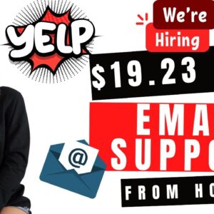 YELP Hiring Non-Phone Email Based Support Remote Work From Home Job | $19.23 Hour |  | USA