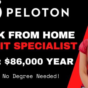 PELOTON Hiring $63,000 To $86,000 Year Work From Home Job Credit Specialist | No Degree Needed | USA