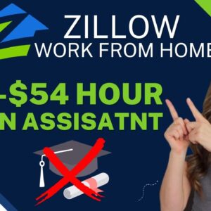 ZILLOW Hiring $34 To $54 Hour Work From Home Job As An Administrative Assistant | No Degree Needed