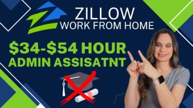 ZILLOW Hiring $34 To $54 Hour Work From Home Job As An Administrative Assistant | No Degree Needed