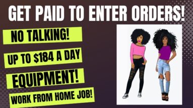 No Talking Get Paid To Process Orders Work From Home Job Up To $184 A Day Online Job + Equipment