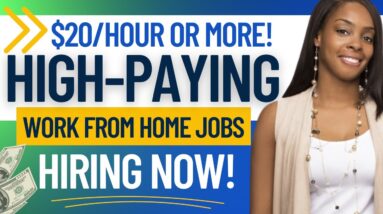 $20+ PER HOUR! 5 HIGH-PAYING REMOTE JOBS | PART TIME & FULL TIME WORK  AT HOME JOBS