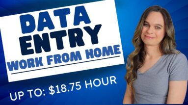 $17.78 To $18.75 Hour DATA ENTRY (Non-Phone) Work From Home Job 2023 | Good Rated Company | USA