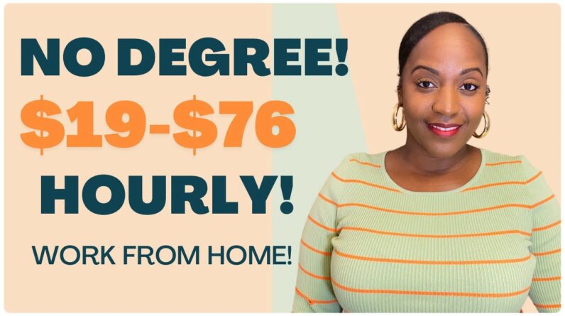 👀 $19-$76 PER HOUR!? NO DEGREE NEEDED! HUGE Company! NEW Work From Home Job