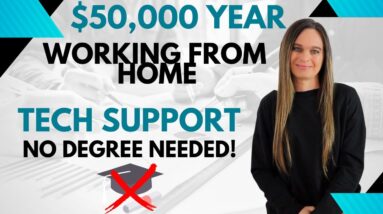 Estimated $45,000 To $50,000+ Year Work From Home Job With No Degree Needed | Tech Support | USA
